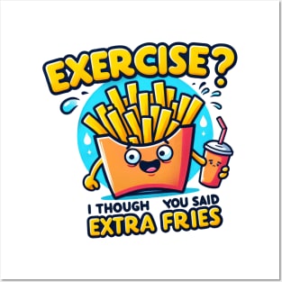 Funny Fries Exercise or Extra Fries? Posters and Art